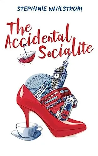 The Accidental Socialite Stephanie Wahlstrom