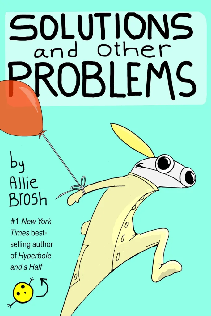 solutions and other problems allie brosh